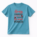 Always chingona Tee