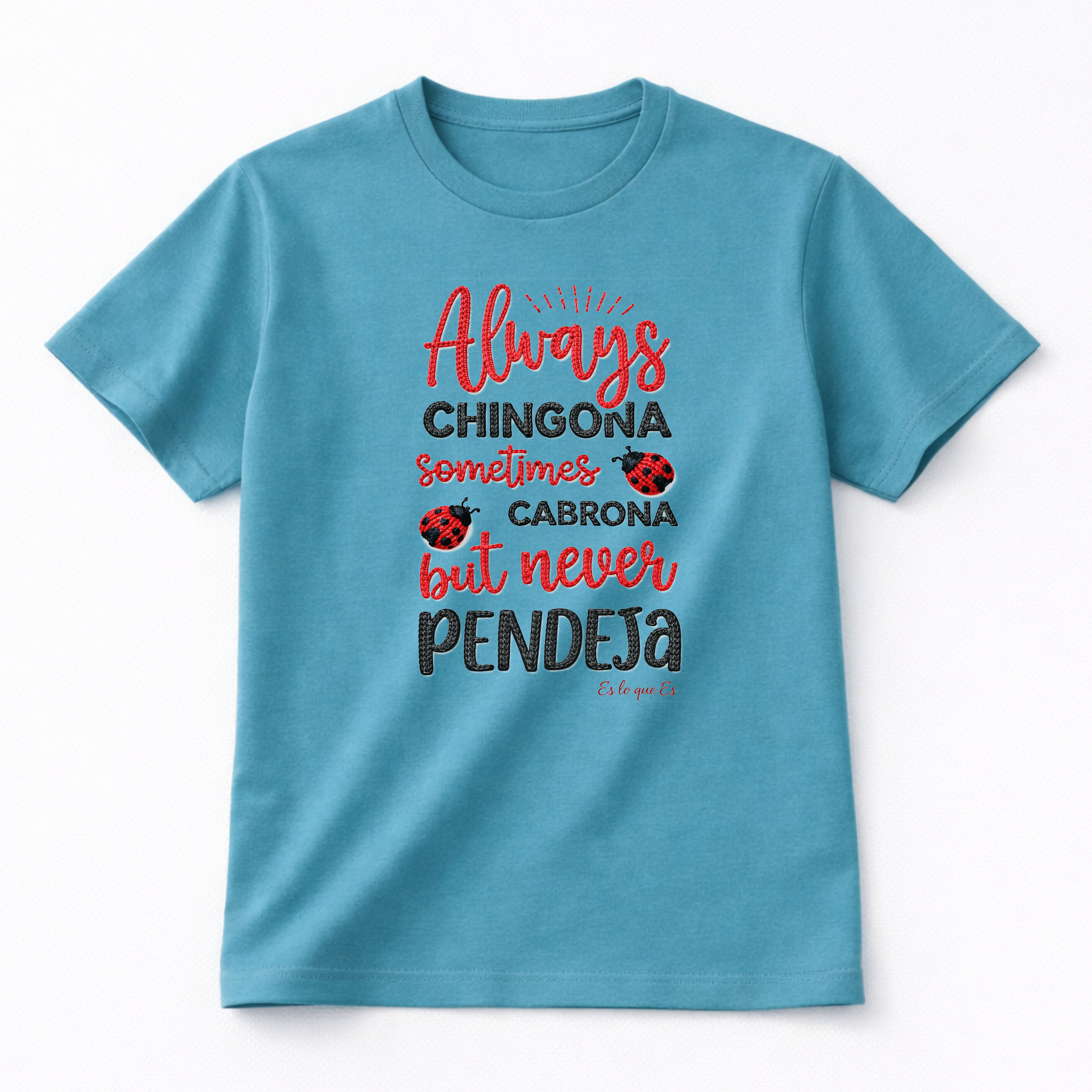 Camiseta siempre chingona