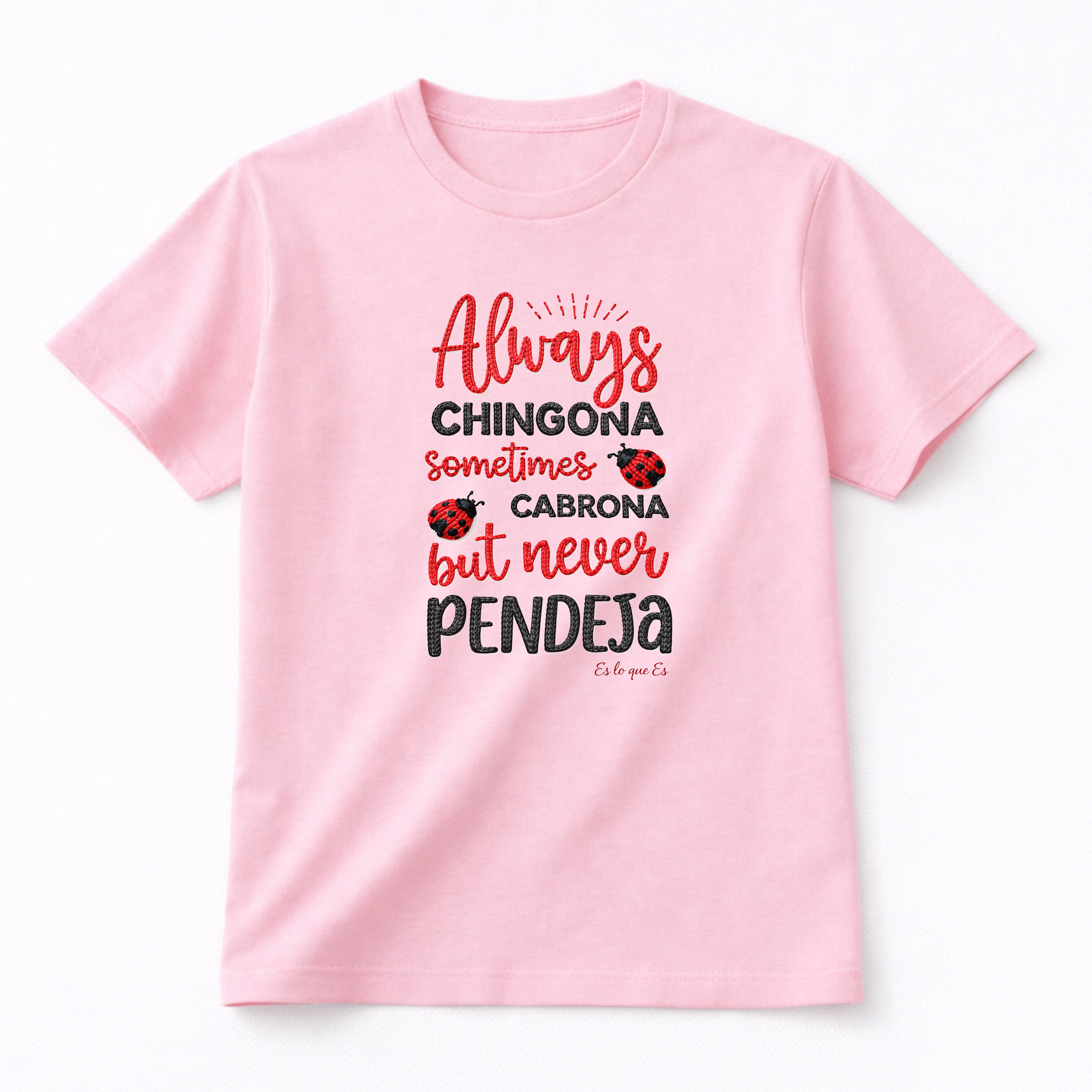 Camiseta siempre chingona