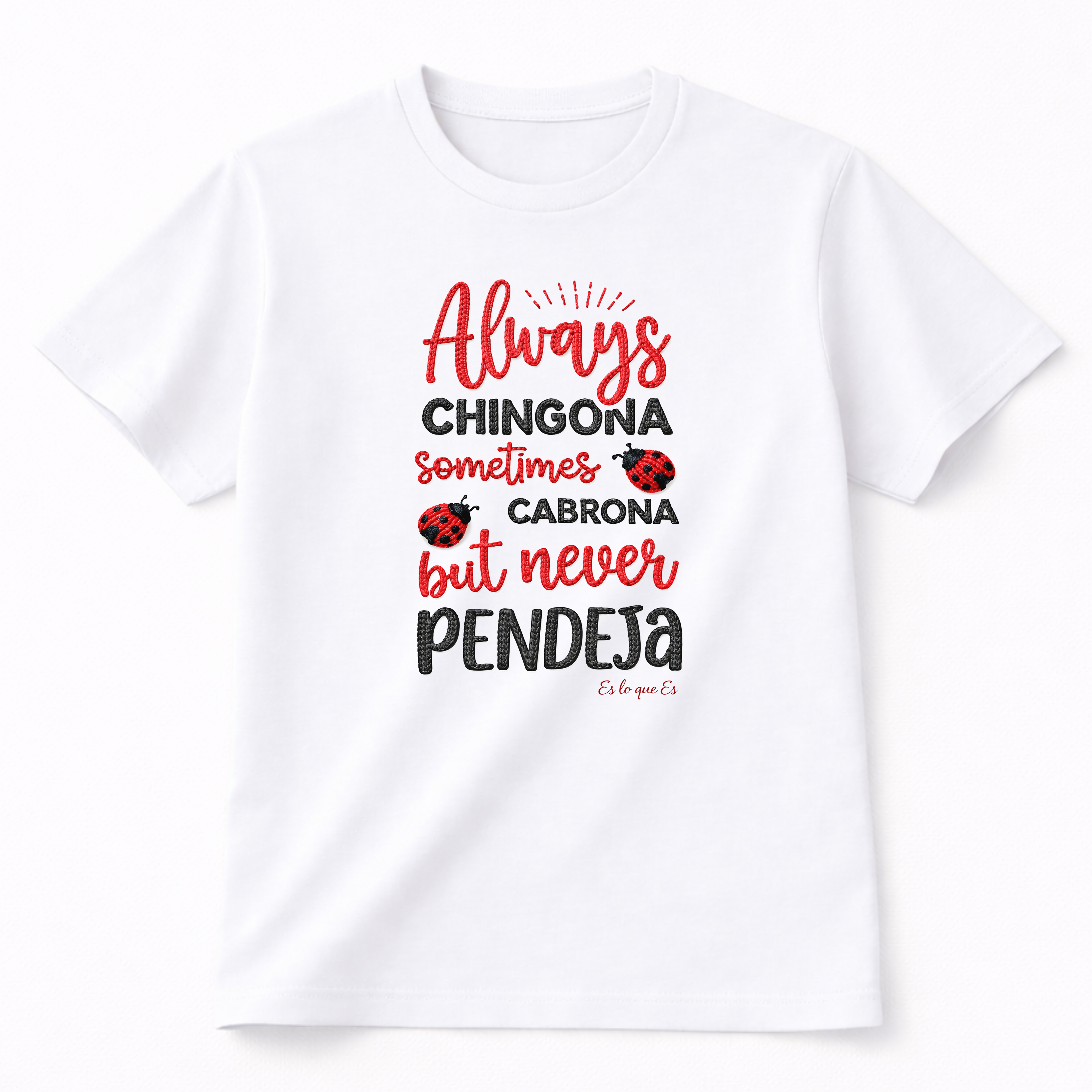 Camiseta siempre chingona