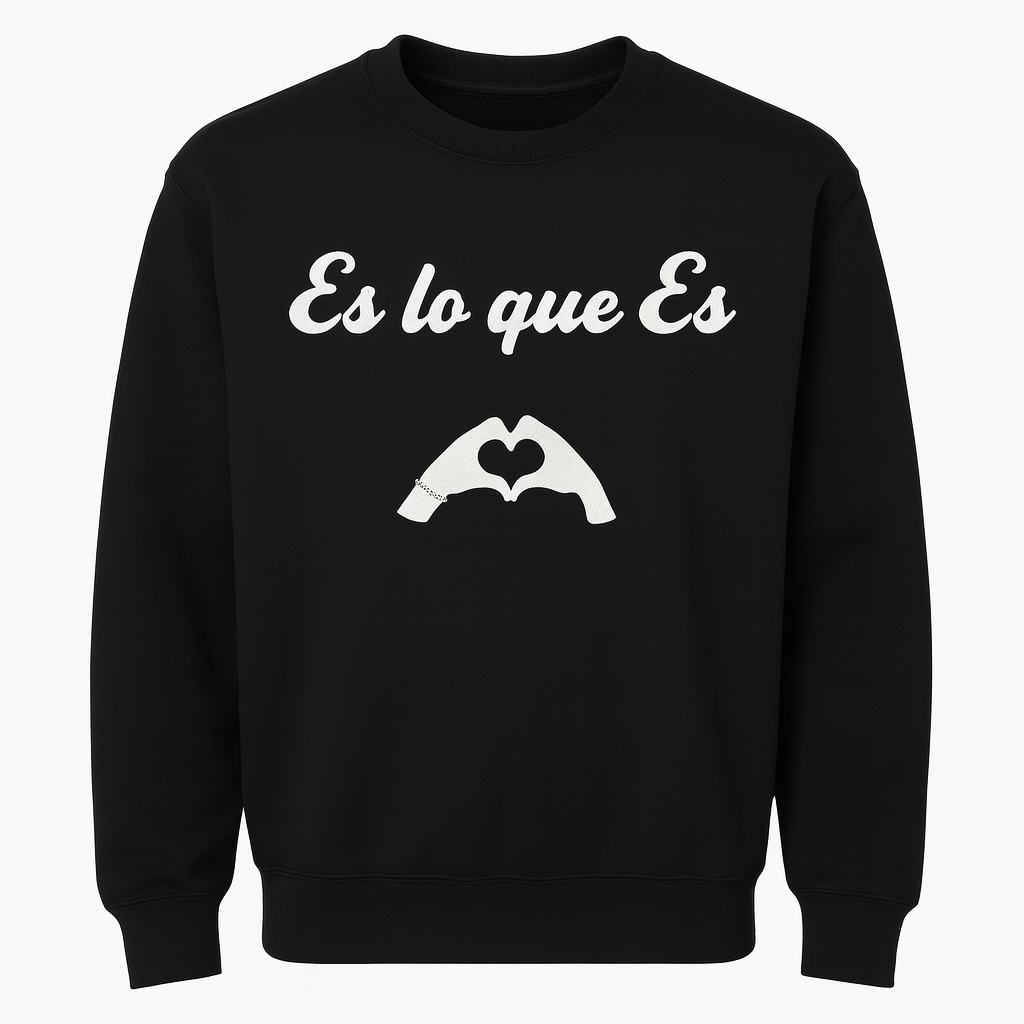 "Es lo que Es" - Sudadera Negra