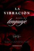 La Vibración Detrás del Lenguaje — Digital Edition (PDF, 115 Pages)