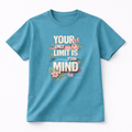 Your limit is your mind Tee